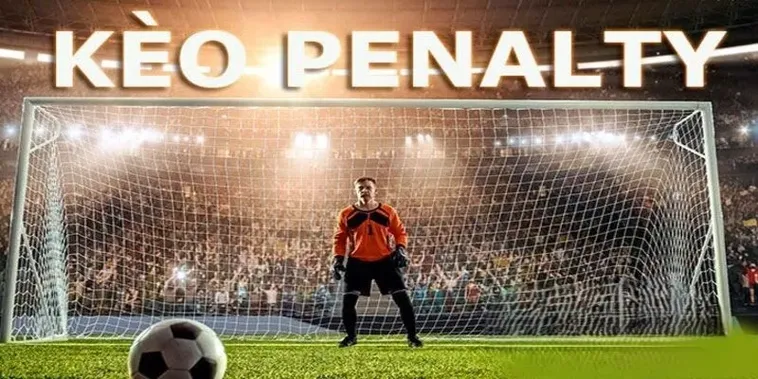 Cách Phân Tích Kèo Penalty Để Nắm Bắt Cơ Hội Thắng